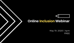 A black graphic that simply has the words Inclusive Design Webinar in bold white type. A series of arrows points to the text on the right, with a stylized version of a pencil in white, above the wording.