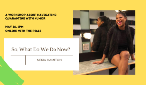 A bright yellow background with the words, So What Do We Do Now, along with a photo Nekia laughing and smiling as she sits on a counter.