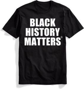 A black t-shirt with the words, Black History Matters, in white font.