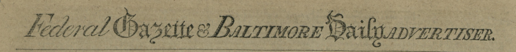 The heading of an early 19th-century newspaper that reads, Federal Gazette and Daily Baltimore Advertiser