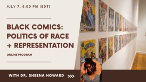 On the left are the words, Black Comics: Politics of Race, and on the right, a view of gallery of comic book covers.
